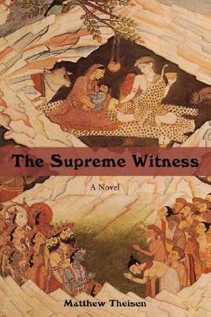 The Supreme Witness de Matthew Theisen