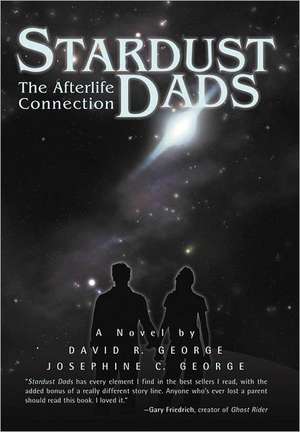 Stardust Dads de David R. George