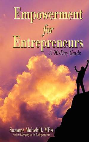 Empowerment for Entrepreneurs de Suzanne Mulvehill