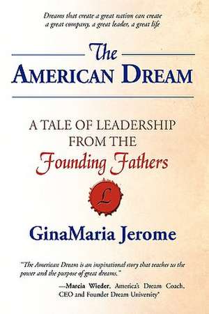 The American Dream de Ginamaria Jerome