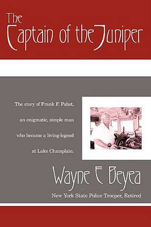 The Captain of the Juniper de Wayne E. Beyea