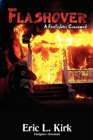 Flashover de Eric L. Kirk