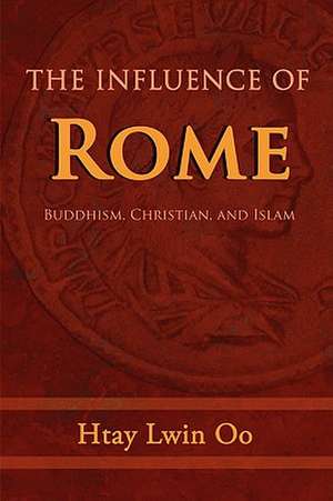 The Influence of Rome de Htay Lwin Oo