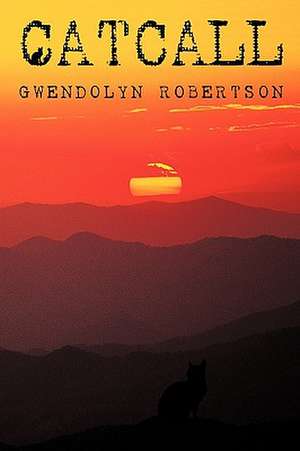 Catcall de Robertson Gwendolyn Robertson