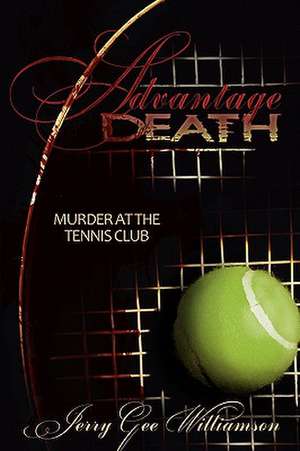 Advantage Death de Jerry Gee Williamson