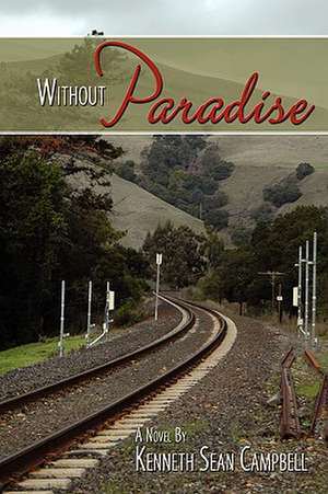 Without Paradise de Kenneth Sean Campbell