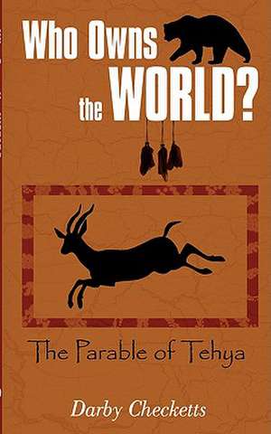 Who Owns the World? de Darby Checketts