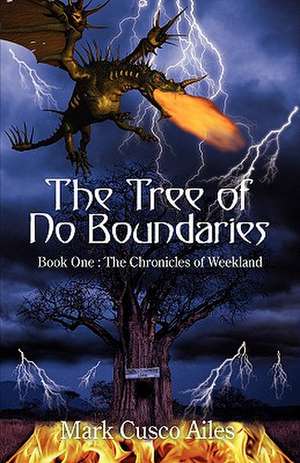 The Tree of No Boundaries de Mark Cusco Ailes