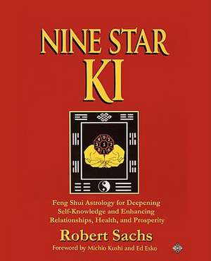 Nine Star KI de Robert Sachs