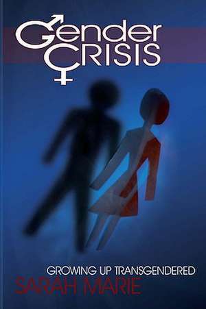 Gender Crisis de Sarah Marie