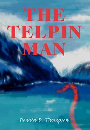 The Telpin Man de Donald D. Thompson