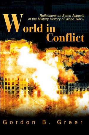 World in Conflict de Gordon B. Greer