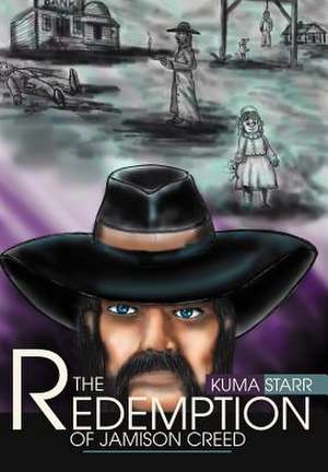 The Redemption of Jamison Creed de Kuma Starr