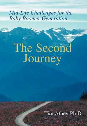 The Second Journey de Timothy R Athey