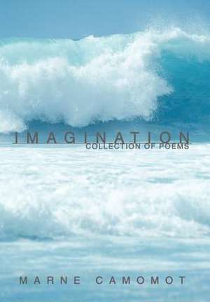 Imagination de Marne Camomot
