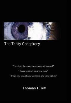The Trinity Conspiracy de Thomas F Kitt