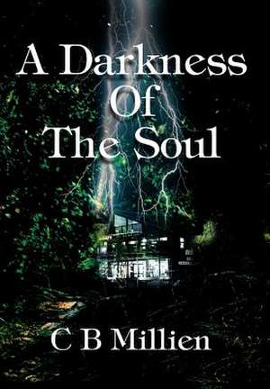 A Darkness of the Soul de C. B. Millien