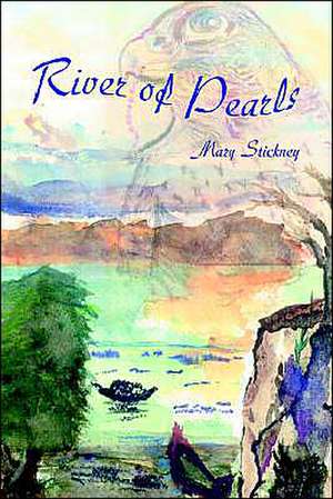 River of Pearls de Mary Stickney