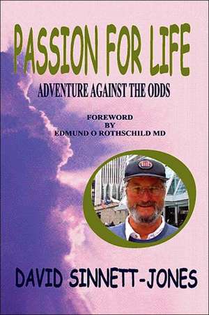 Passion for Life de David Sinnett-Jones