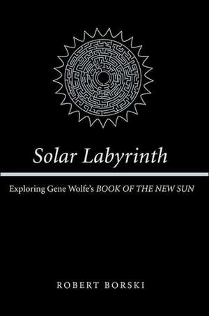 Solar Labyrinth de Robert Borski