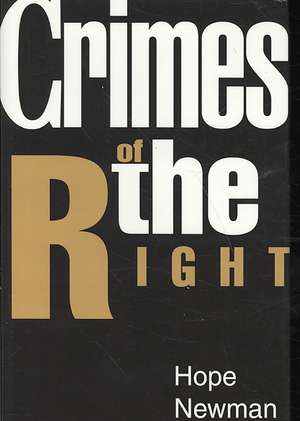 Crimes of the Right de Hope Newman