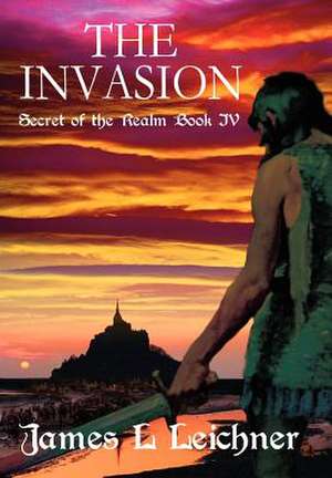 The Invasion de James L. Leichner