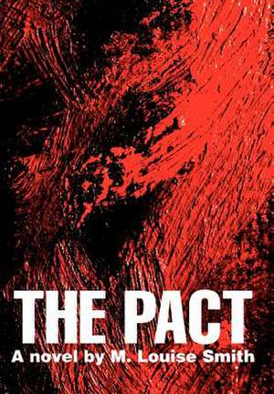 The Pact de M. Louise Smith