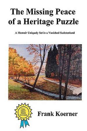 The Missing Peace of a Heritage Puzzle de Frank Koerner