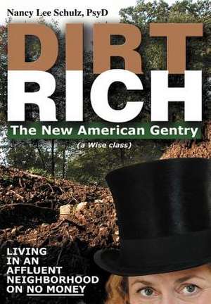 Dirt Rich de Nancy Lee Schulz