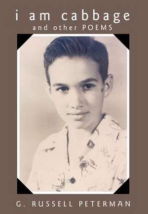 i am cabbage de G Russell Peterman