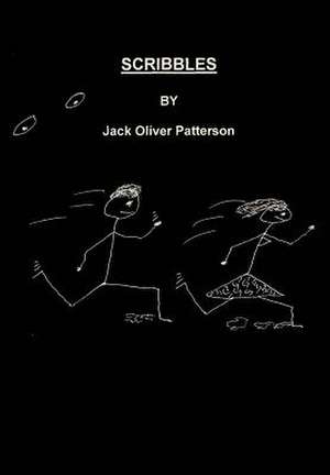 Scribbles de Jack O. Patterson