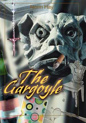 The Gargoyle de Norm Hay