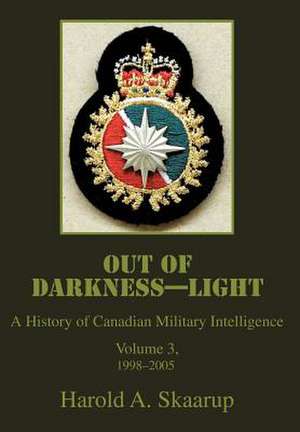 Out of Darkness--Light de Harold A. Skaarup