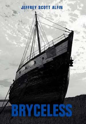 Bryceless de Jeffrey Scott Alfin