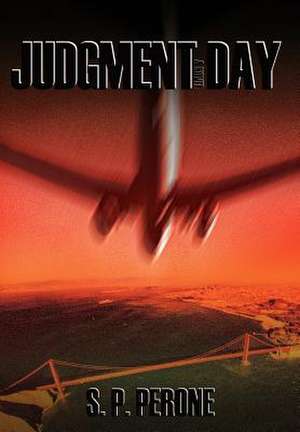 Judgment Day de S. P. Perone