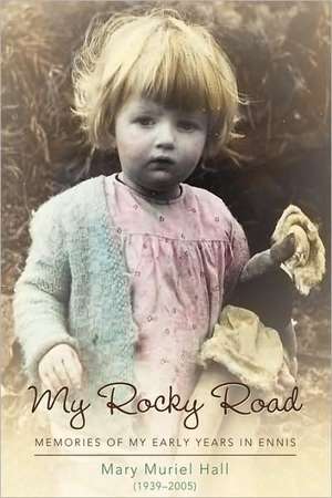 My Rocky Road de Mary Muriel Hall