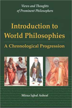 Introduction to World Philosophies de Mirza Iqbal Ashraf