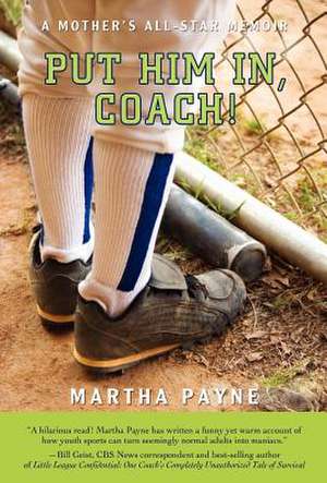 Put Him In, Coach! de Martha Payne