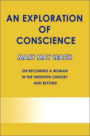 An Exploration of Conscience de Mary May Leach