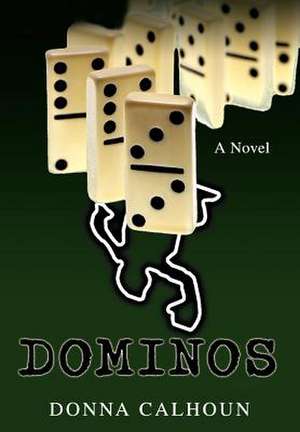 Dominos de Donna M. Calhoun