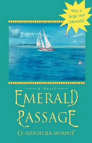 Emerald Passage de Christopher Murphy