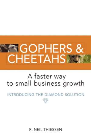 Gophers and Cheetahs de R. Neil Thiessen