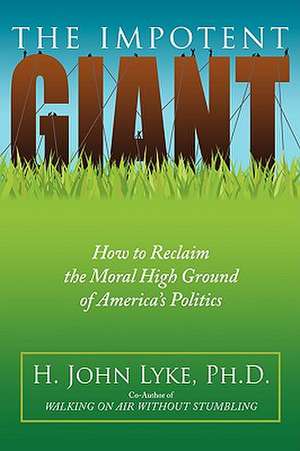 The Impotent Giant de H. John Lyke