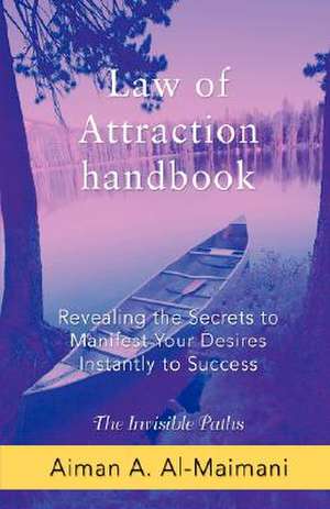 Law of Attraction Handbook de Aiman A. Al-Maimani