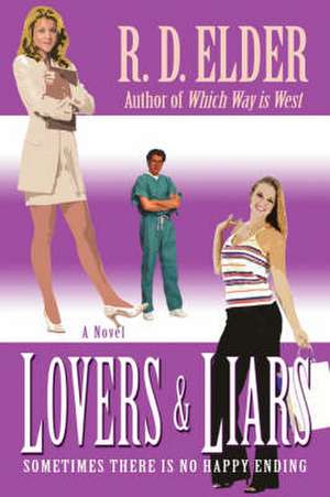 Lovers & Liars de R. D. Elder