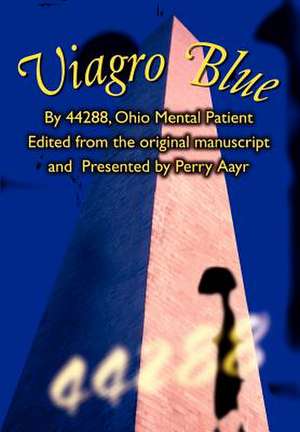 Viagro Blue de 44288 Ohio Ment Presented by Perry Aayr