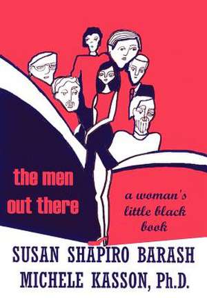 The Men Out There de Susan Shapiro-Barash