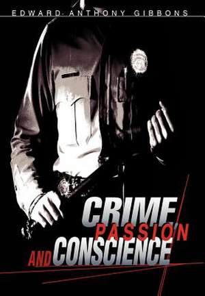 Crime, Passion & Conscience de Edward Anthony Gibbons