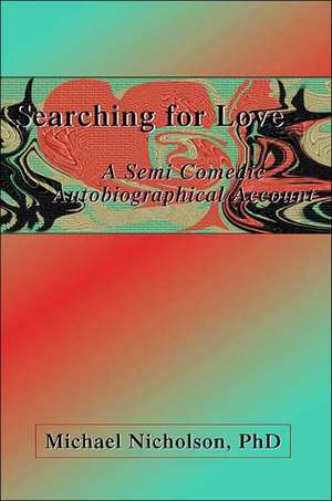 Searching for Love de Michael Nicholson