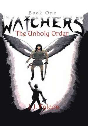 The Watchers de J. J. Falcon